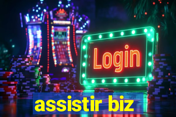 assistir biz